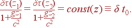 \frac{\delta\tau(z_1)}{\displaystyle 1+\frac{gz_1}{c^2}} = \frac{\delta\tau(z_2)}{\displaystyle 1+\frac{gz_2}{c^2}} = const(z)\equiv \delta t_0 .